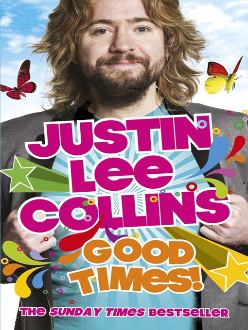 Title details for Good Times! by Justin Lee Collins - Available